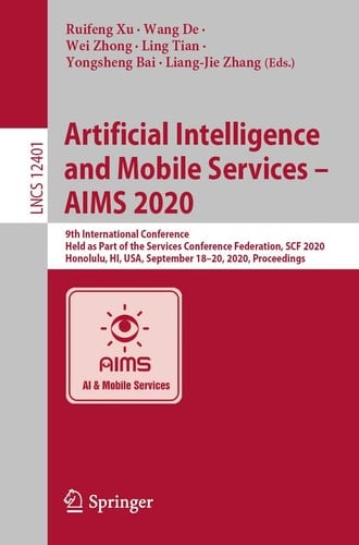 Artificial Intelligence and Mobile Services – AIMS 2020 9th International Conference, Held as Part of the Services Conference Federation, SCF 2020, Honolulu, HI, USA, September 18-20, 2020, Proceedings