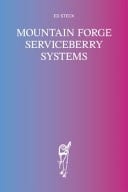 Mountain Forge Serviceberry Systems