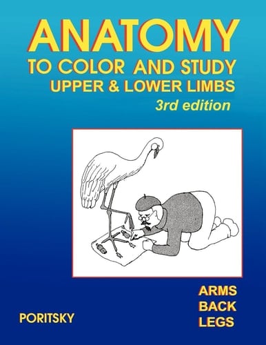 Anatomy to Color and Study Upper and Lower Limbs 3rd Edition