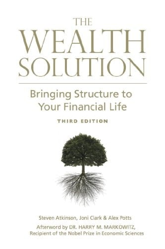 The Wealth Solution: Bringing Structure to Your Financial Life