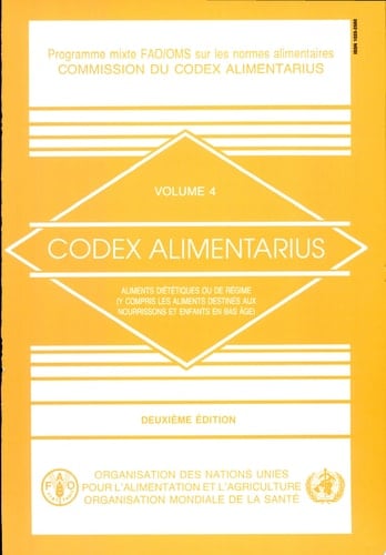 Codex alimentarius Aliments diététiques ou de régime (y compris les aliments destinés aux nourrissons et enfants en bas âge)