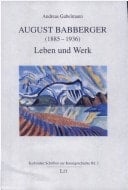 August Babberger (1885-1936) Leben und Werk