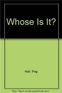 Whose Is It?