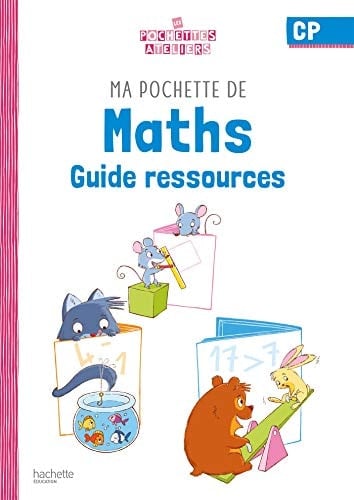 Ma pochette de maths CP Guide pédagogique