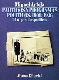 Partidos y programas políticos, 1808-1936: Los partidos políticos