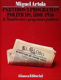 Partidos y programas políticos, 1808-1936: Manifiestos y programas