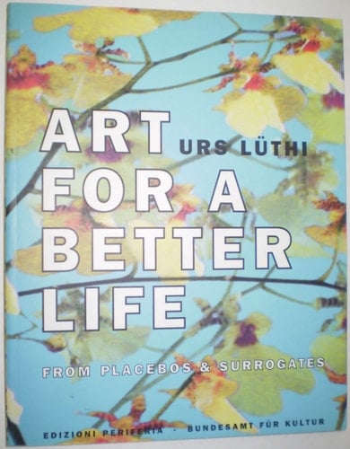 Art for a Better Life: From Placebos & Surrogates