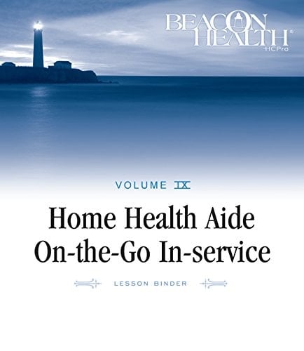 Home Health Aide On-The-Go In-Service Lessons: Vol. 9, Issue 8: Catheter Care Volume 9