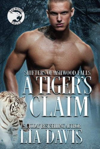 A Tiger's Claim (Shifters of Ashwood Falls)