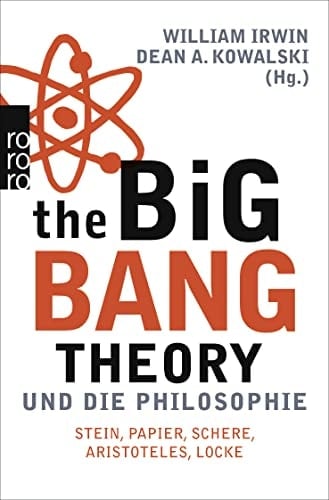 The Big Bang Theory und die Philosophie Stein, Papier, Schere, Aristoteles, Locke