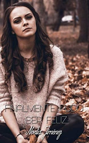 Finalmente Pudo Ser Feliz