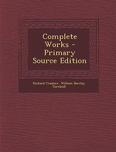 Complete Works - Primary Source Edition