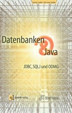 Datenbanken & Java JDBC, SQLJ und ODMG