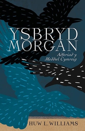 Ysbryd Morgan Adferiad y Meddwl Cymreig