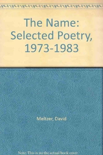 The Name: Selected Poetry, 1973-1983