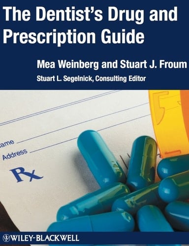 The Dentist's Drug and Prescription Guide
