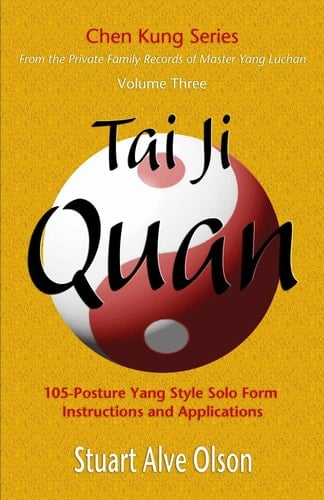 Tai Ji Quan 105-Posture Yang Style Solo Form
Instructions and Applications