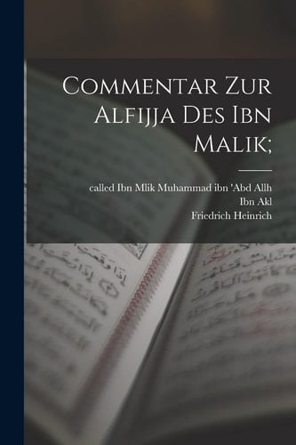 Commentar Zur Alfijja des Ibn Malik;