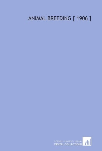 Animal Breeding [ 1906 ]