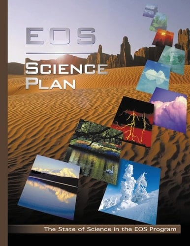 Eos Science Plan The State of Science in the Eos Program