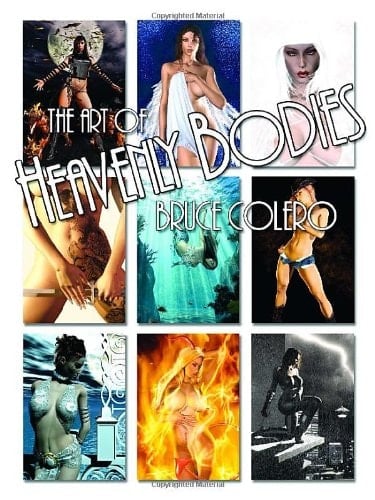 Heavenly Bodies The Art of Bruce Colero