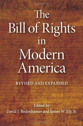 The Bill of Rights in Modern America: Revised and Expanded