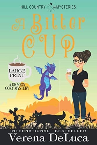 A Bitter Cup A Dragon Cozy Mystery