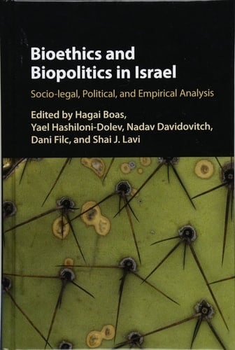 Bioethics and Biopolitics in Israel
