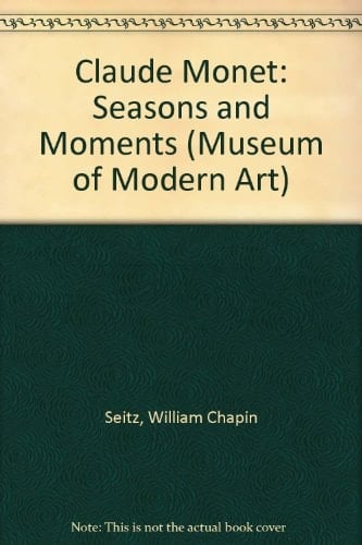 Claude Monet: Seasons and Moments