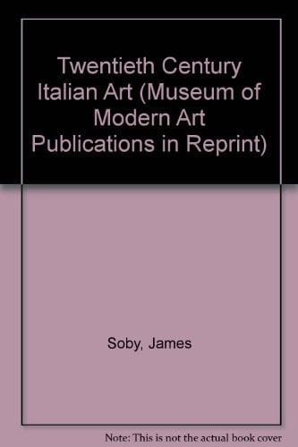 Twentieth Century Italian Art (Museum of Modern Art Publications in Reprint)