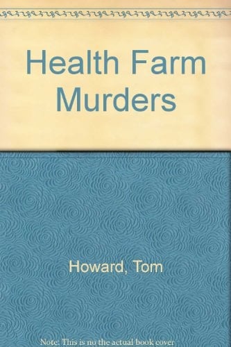 The Health Farm Murders