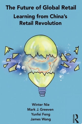 The Future of Global Retail Learning from China's Retail Revolution