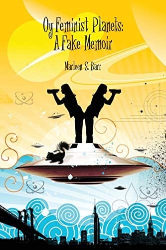 Oy Feminist Planets A Fake Memoir