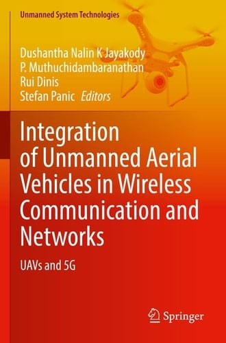 Integration of Unmanned Aerial Vehicles in Wireless Communication and Networks UAVs and 5G
