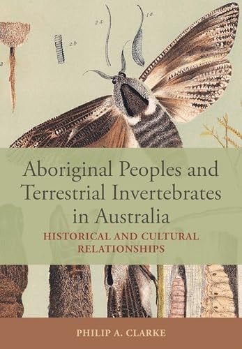 Aboriginal Peoples and Terrestrial Invertebrates in Australia