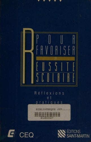 Pour favoriser la réussite scolaire réflexions et pratiques