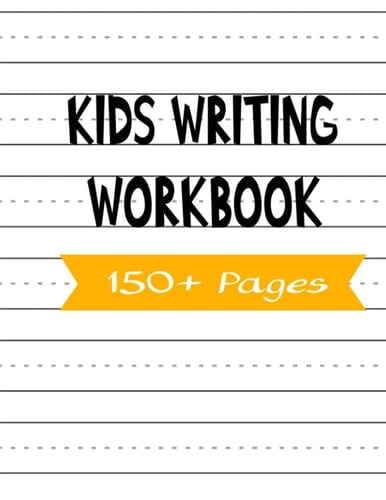 Kids Writing Workbook: 150 Blank handwriting practice paper with dotted lines, Size 8.5x11 Inches, Paperback