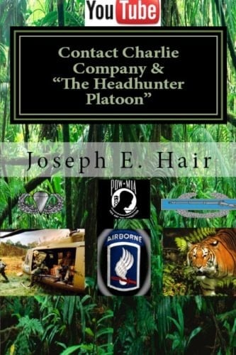 Contact Charlie Company Headhunter Platoon The 173rd Airborne Brigade (SEPERATE) US ARMY VIETNAM