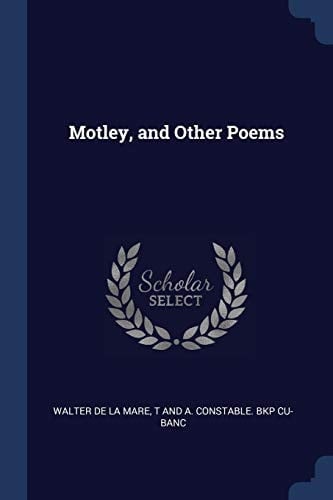 Motley, and Other Poems