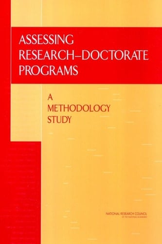 Assessing Research-Doctorate Programs A Methodology Study