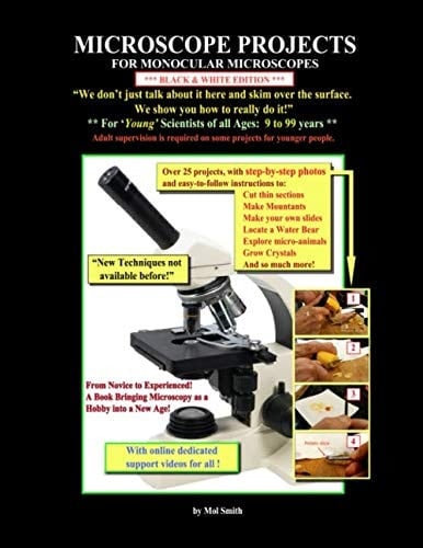 Microscope Projects For Monocular Microscopes - Black & White Edition.