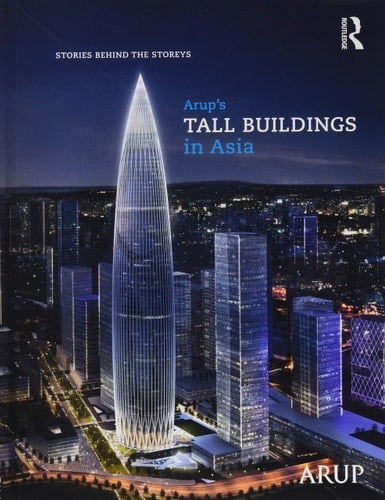 Arup's Tall Buildings in Asia Stories Behind the Storeys