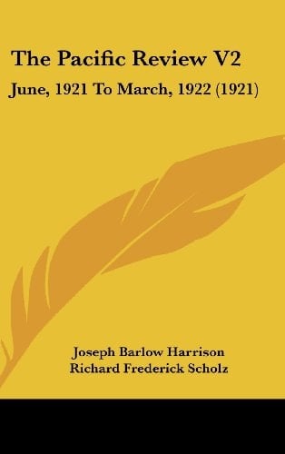 The Pacific Review V2 June, 1921 to March, 1922 (1921)