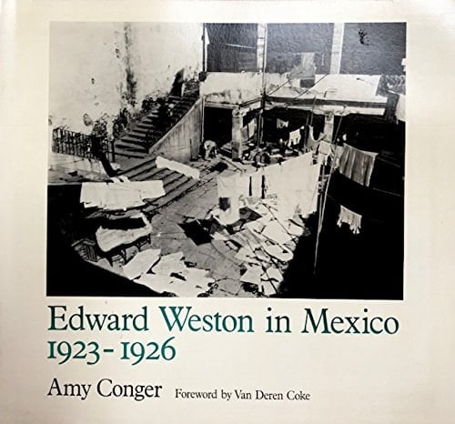 Edward Weston in Mexico, 1923-1926