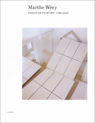 Marthe Wéry penser en peinture, 1968-2000