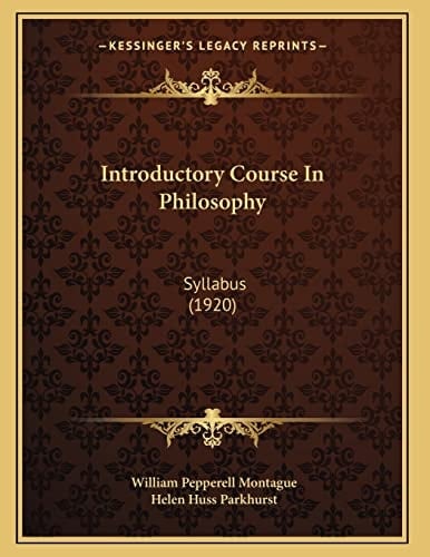 Introductory Course In Philosophy: Syllabus (1920)