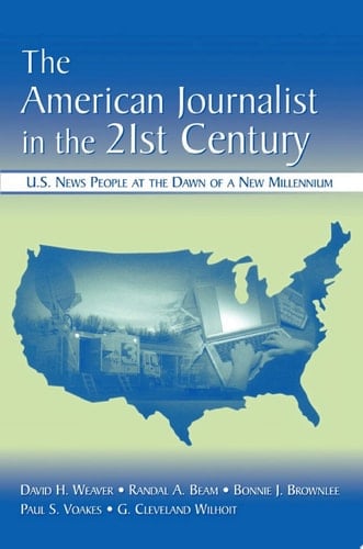 The American Journalist in the 21st Century