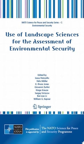 Use of Landscape Sciences for the Assessment of Environmental Security