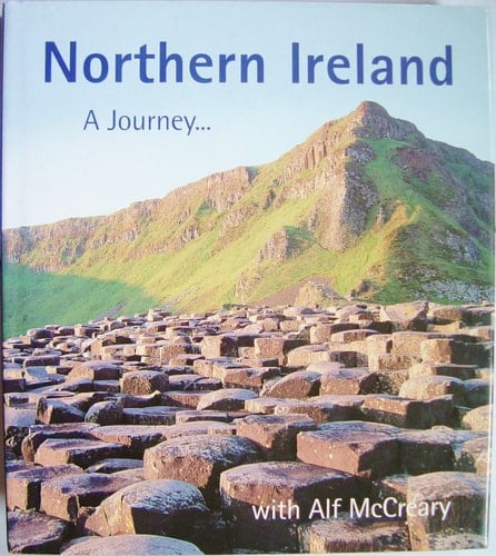 Northern Ireland : a journey with Alf McCreary