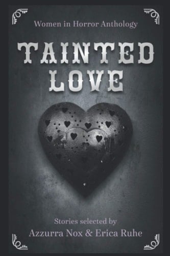 Tainted Love Women in Horror Anthology